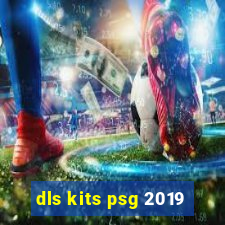 dls kits psg 2019